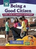 Being a Good Citizen: A Kids Guide to Community Involvement