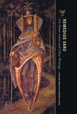On Homo rodans and Other Writings - Remedios Varo - cover