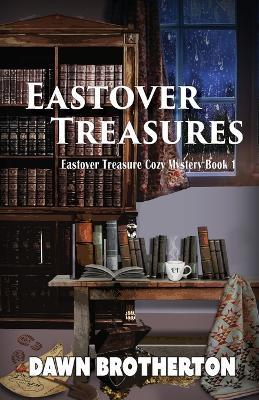 Eastover Treasures - Dawn Brotherton - cover