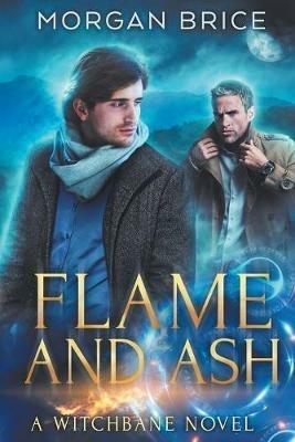 Flame and Ash: A Witchbane Novel - Morgan Brice - cover