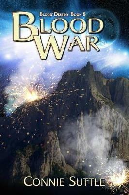 Blood War: Blood Destiny, Book 8 - Connie Suttle - cover
