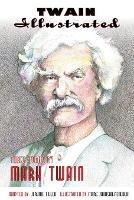 Twain Illustrated: Three Stories by Mark Twain - Mark Twain - cover