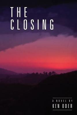 The Closing - Ken Oder - cover