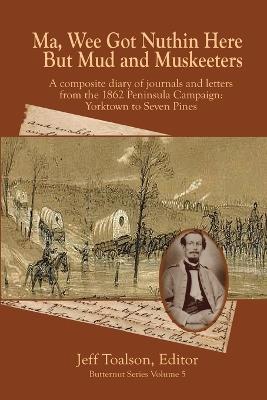 Ma, Wee Got Nuthin Here But Mud & Muskeeters - Jeff Toalson - cover