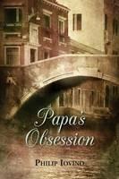 Papa's Obsession - Philip Iovino - cover