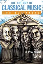 History of Classical Music for Beginners