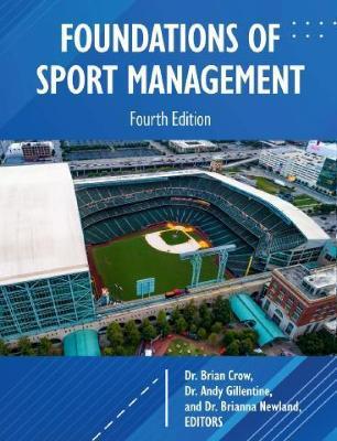 Foundations of Sport Management - R Brian Crow,Andy Gillentine,Brianna Newland - cover