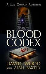 Blood Codex: A Jake Crowley Adventure