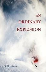 An Ordinary Explosion