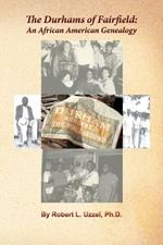 The Durhams of Fairfield: An African American Genealogy