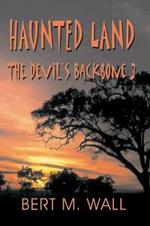 Haunted Land: The Devil's Backbone 3
