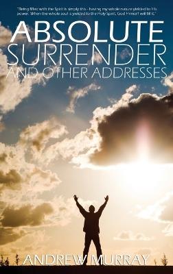 Absolute Surrender by Andrew Murray - Andrew Murray - cover