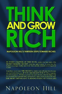Think and Grow Rich: Napoleon Hill's Thirteen Steps Toward Riches - Napoleon Hill - cover