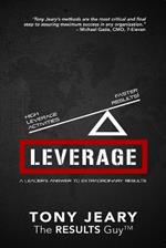 Leverage: High Leverage Activities = The Right RESULTS Faster!