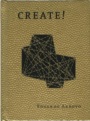 Create! - Eduardo Arroyo - copertina