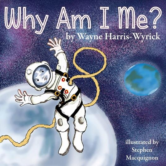 Why Am I Me? - Wayne Harris-Wyrick - ebook