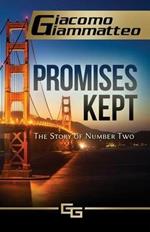 Promises Kept: The Story of Number Two