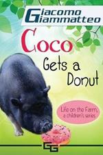 Life on the Farm for Kids, Volume III: Coco Gets a Donut