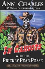 In Cahoots with the Prickly Pear Posse