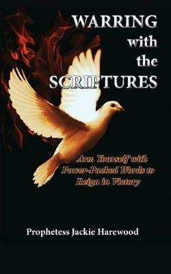 Warring with the Scriptures - Jackie Harewood - cover