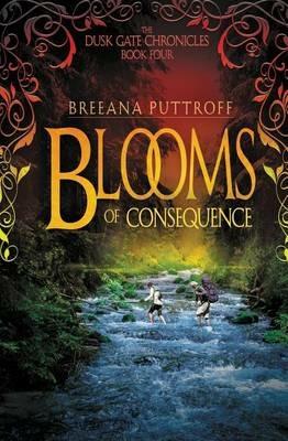 Blooms of Consequence - Breeana Puttroff - cover