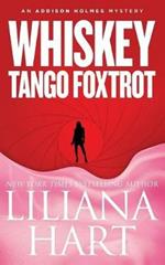 Whiskey Tango Foxtrot: An Addison Holmes Mystery