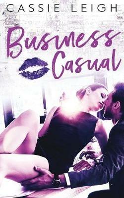 Business Casual - Cassie Leigh - cover
