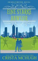 Eine starke Abwehr