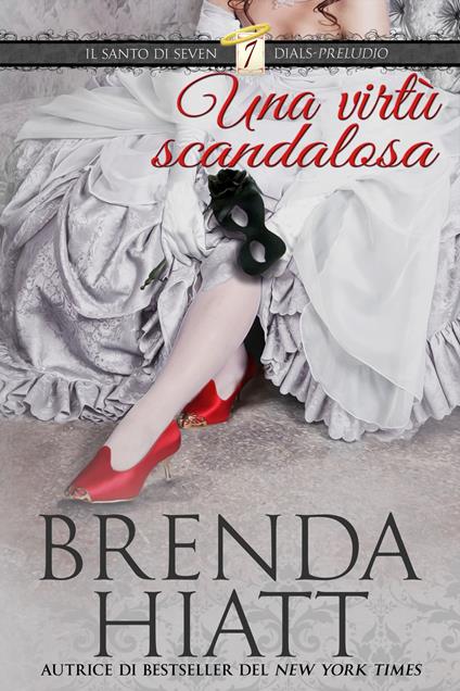 Una virtu scandalosa - Brenda Hiatt - ebook