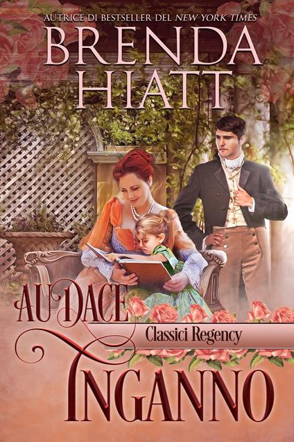 Audace inganno - Brenda Hiatt - ebook