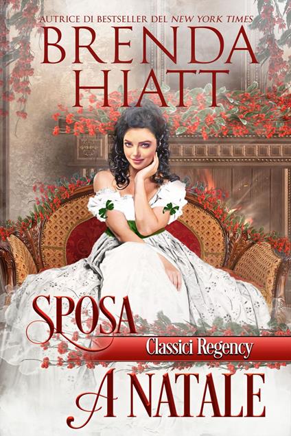 Sposa a Natale - Brenda Hiatt - ebook