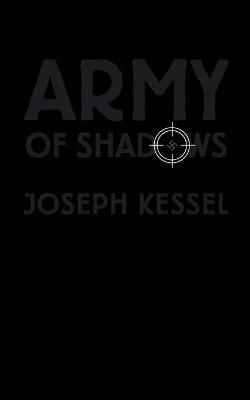 Army of Shadows - Joseph Kessel - cover
