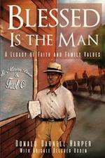 Blessed Is the Man: A Legacy of Faith and Family Values