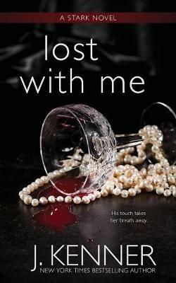 Lost With Me - J Kenner - cover