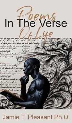 Poems In The Verse Of Life - Jamie T Pleasant - cover