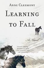 Learning to Fall: A Novel