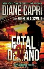 Fatal Demand: A Jess Kimball Thriller