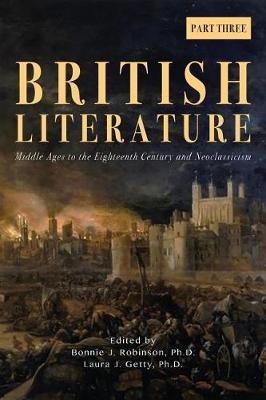 British Literature: Middle Ages to the Eighteenth Century and Neoclassicism - Part 3 - cover