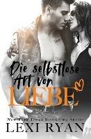 Die Selbstlose Art von Liebe - Lexi Ryan - cover