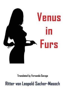 Venus in Furs - Leopold Von Sacher-Masoch - cover
