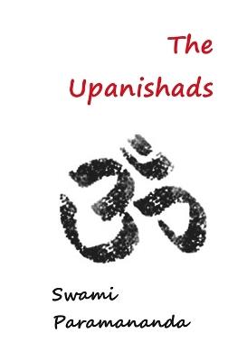 The Upanishads - Swami Paramananda - cover