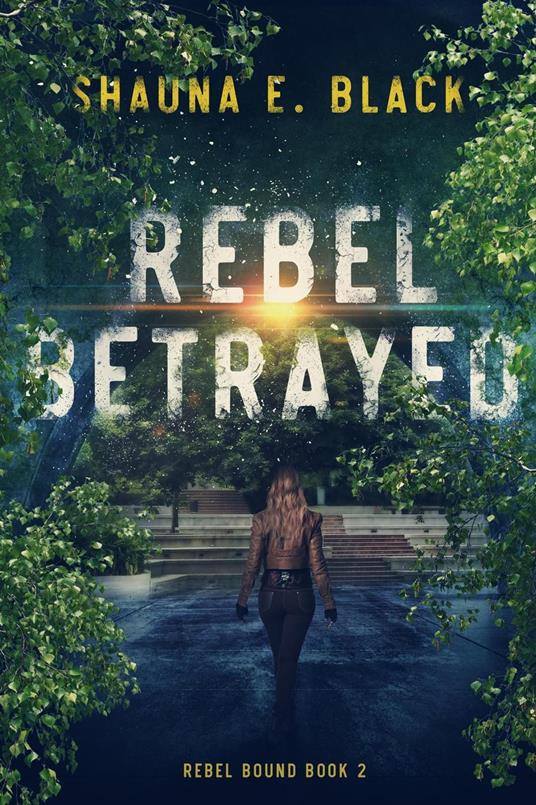 Rebel Betrayed - Shauna E. Black - ebook