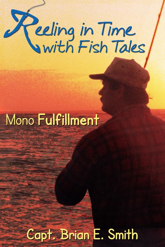 Reeling in Time with Fish Tales - Brian E Smith - cover