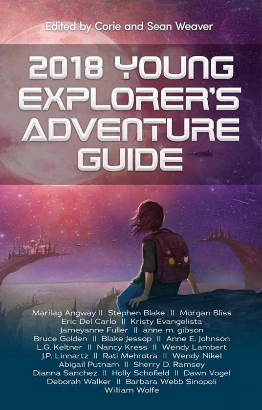 2018 Young Explorer's Adventure Guide - Marilag Angway,William B. Wolfe,Stephen Blake,Morgan Bliss - ebook