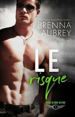 Le risque - Brenna Aubrey - cover