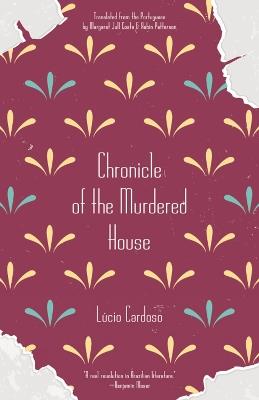 Chronicle of the Murdered House - Lucio Cardoso - cover