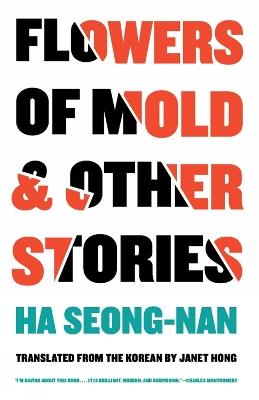 Flowers of Mold & Other Stories - Seong-nan Ha - cover