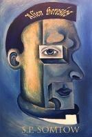 Alien Heresies: A Retrospective Collection of Science Fiction Short Stories - S P Somtow - cover