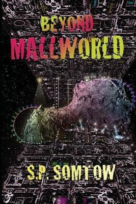 Beyond Mallworld - S P Somtow - cover