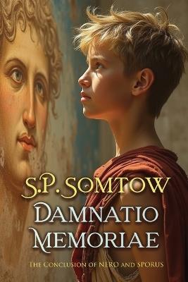 Damnatio Memoriae: From Empress to Goddess in the Year of Four Emperors - S P Somtow - cover